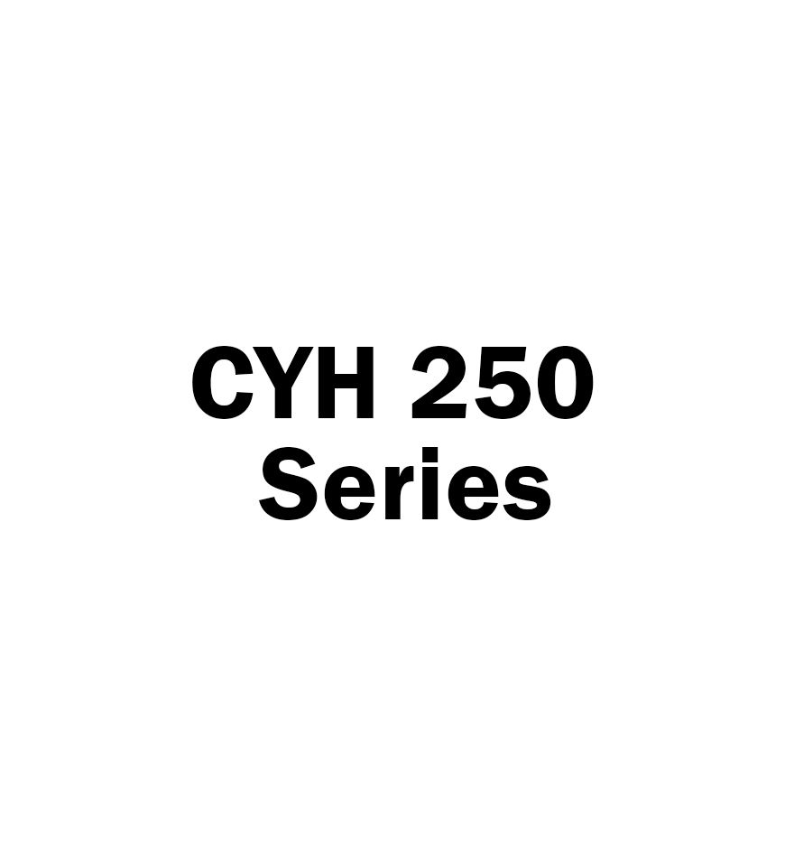 CYH 250 SERIES